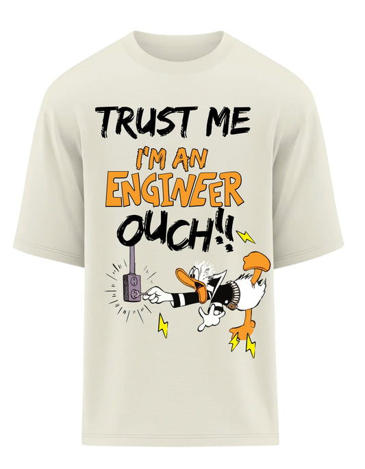 Trust Me, I’m an Engineer Oversized T-Shirt