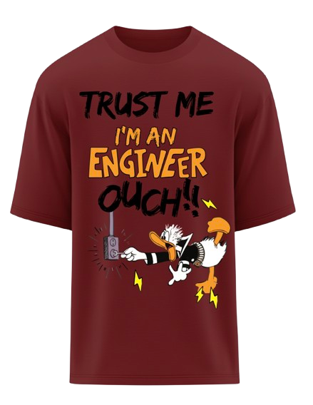 Trust Me, I'm an Engineer Oversized T-Shirt