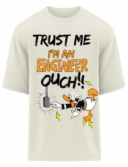 Trust Me, I'm an Engineer Oversized T-Shirt